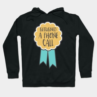 Adulting award - returned a phone call Hoodie